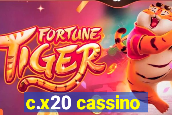 c.x20 cassino